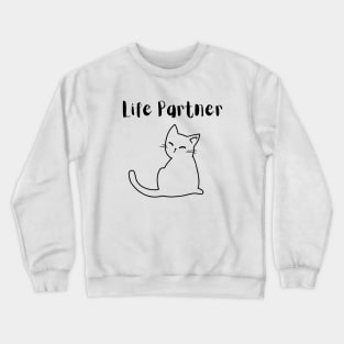 Life Partner Crewneck Sweatshirt